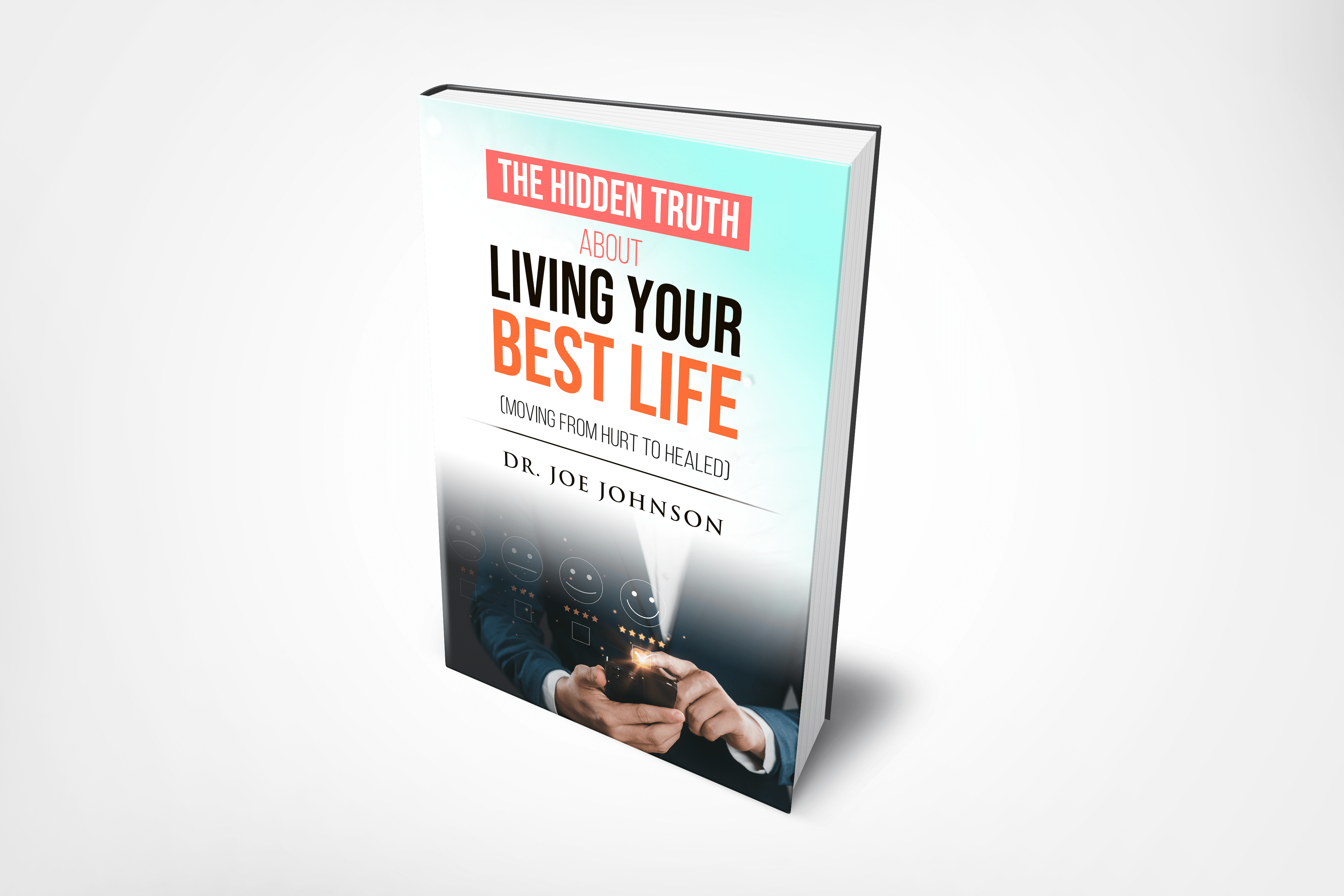 The Hidden Truth About Living Your Best Life
